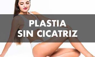 Plastia sin Cicatriz - John Garcia Cirugía Plástica